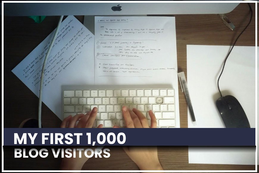 How I Got My First 1,000 Blog Visitors (Without Paid Ads)