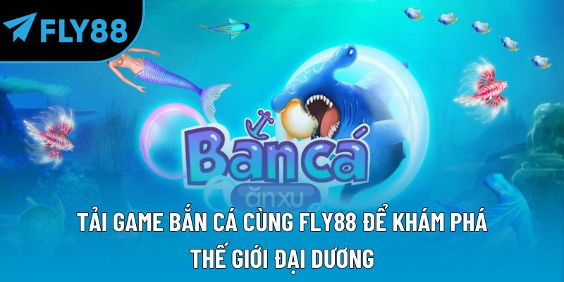 tải game bắn cá